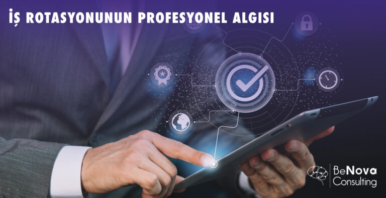 İş Rotasyonunun Profesyonel Algısı